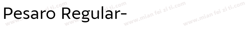Pesaro Regular字体转换